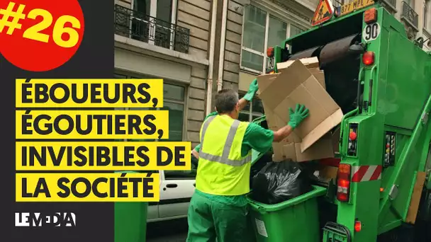 MARCHE OU GRÈVE #26 : ÉBOUEURS, ÉGOUTIERS, INVISIBLES DE LA SOCIÉTÉ