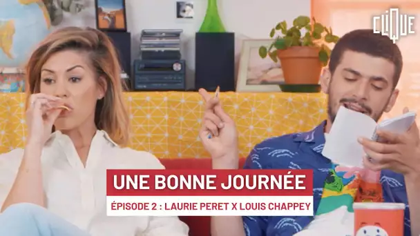 Une bonne journée - Épisode 2 avec Laurie Peret & Louis Chappey