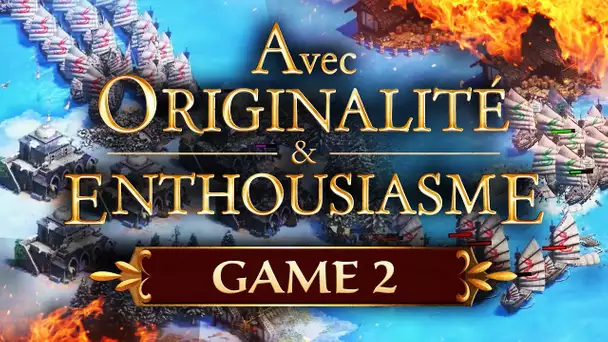 Avec Originalité et Enthousiasme (AoE II Event) #2 : Game 2