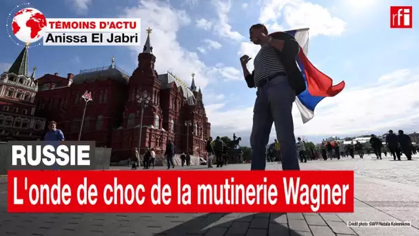 Russie: la correspondante de RFI à Moscou raconte l'onde de choc de la mutinerie de Wagner • RFI