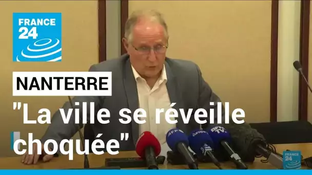 "La ville se réveille choquée" : le maire de Nanterre demande "Justice pour Nahel" • FRANCE 24