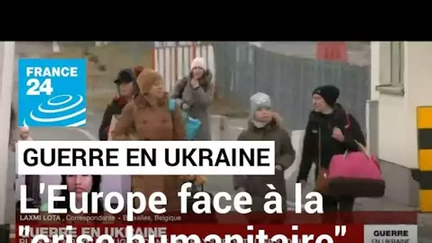 Guerre en Ukraine : l'Europe se prépare à l'afflux de réfugiés ukrainiens • FRANCE 24