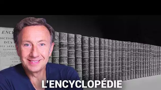 La véritable histoire de l'Encyclopédie, l'emblème des Lumières racontée par Stéphane Bern