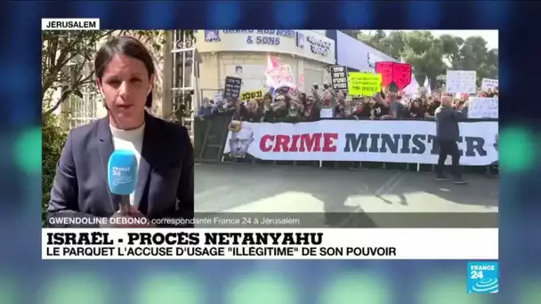 Procès de Benjamin Netanyahu : le parquet l'accuse d'usage "illégitime" de son pouvoir