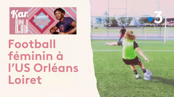 Kamini rencontre l'US Orléans Loiret Football féminin