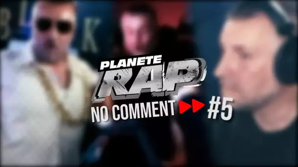 Planète Rap "No Comment" #5