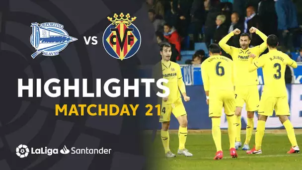 Highlights Deportivo Alaves vs Villarreal CF (1-2)