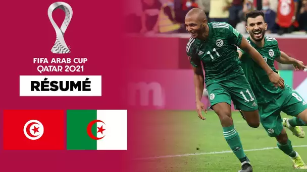 Résumé : L'Algerie s'offre la Tunisie et remporte la Coupe Arabe