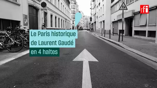 Le Paris historique de Laurent Gaudé