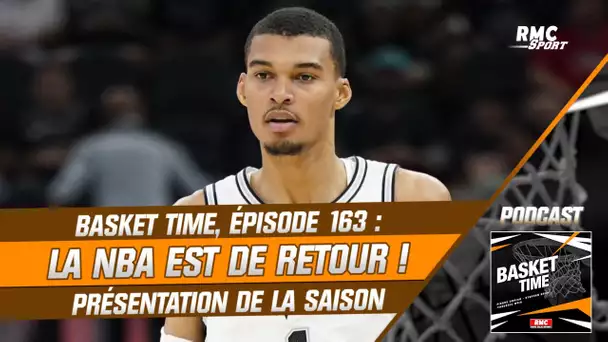 Basket Time, épisode 163 : La NBA est de retour - Présentation de la saison 2023/2024 !