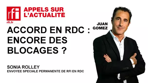 Accord en RDC : encore des blocages ?