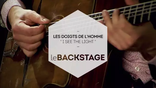 Les doigts de l&#039;homme - «I see the light»