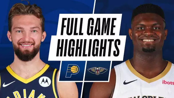 PACERS at PELICANS | FULL GAME HIGHLIGHTS | January 4, 2021