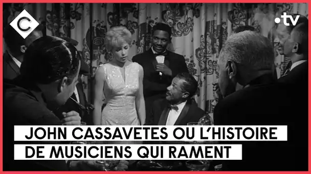 John Cassavetes : avant Gena, déjà génial ! - L’Oeil de Pierre - C à Vous - 13/06/2023