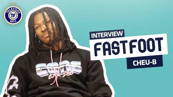 "Ronaldinho pour moi c'est Lil Wayne" - L'interview Fast Foot de Cheu-B