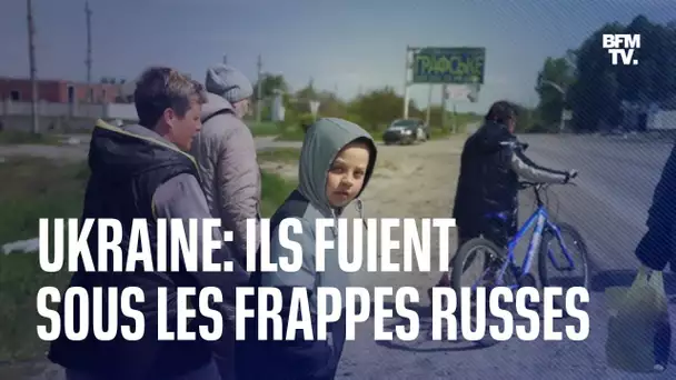 Ukraine: ils fuient sous les frappes russes