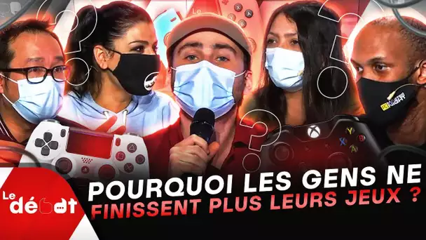 Pourquoi les gens ne finissent plus leurs jeux ? 🤔🎮 | Le Débat #24