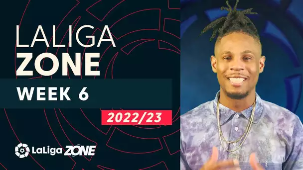 LaLiga Zone with Aaron West: Week 6