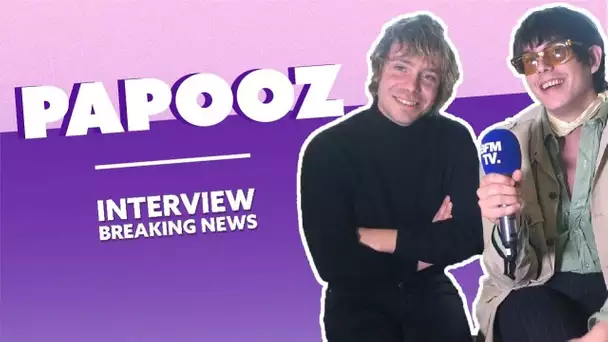 Papooz : l&#039;Interview Breaking News