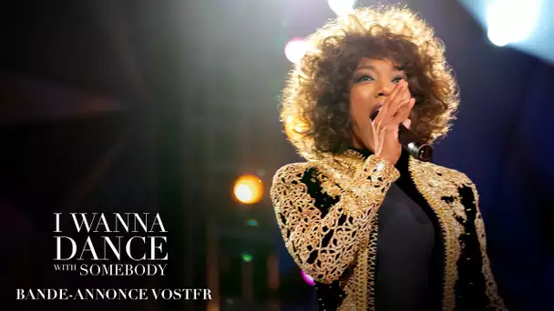 I Wanna Dance With Somebody - Bande-annonce officielle VOSTFR