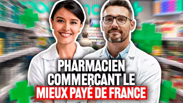Pharmacien, le commerçant le mieux payé de France