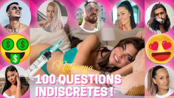 NATHANYA 100 QUESTIONS INDISCRÈTES : Chirurgie, Salaire, S * * *, Candidats, Elle passe à l’action !