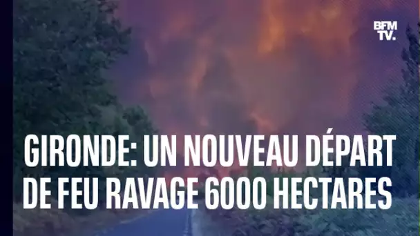 Les images des nouveaux départs de feu en Gironde, qui ont ravagé 6000 hectares en quelques heures
