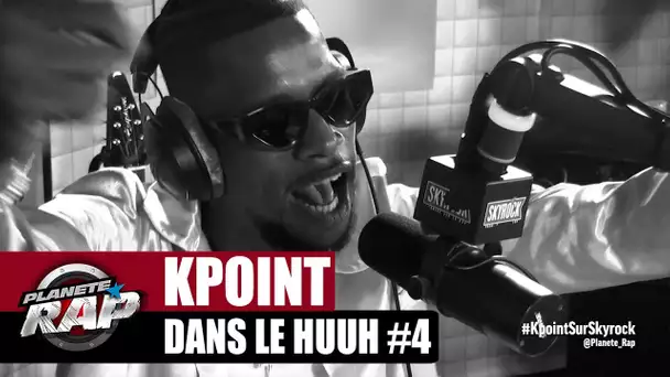 KPoint "Dans le HuuH #4" #PlanèteRap