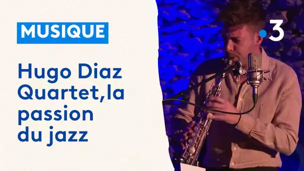 Jazz : l'ascension d'Hugo Diaz Quartet