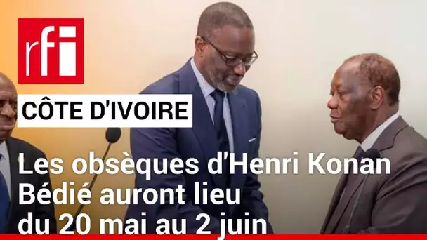 Côte d’Ivoire : les obsèques de l’ex-président Henri Konan Bédié débuteront le 20 mai