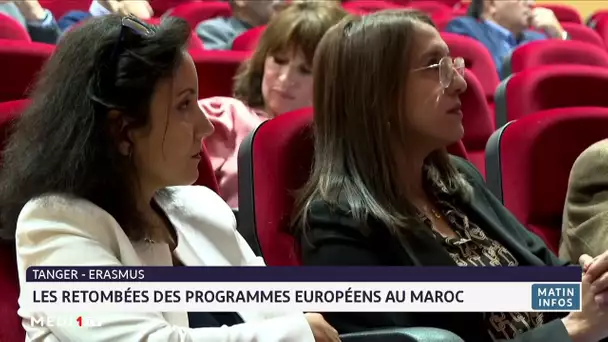 Tanger-Erasmus : Les retombées des programmes européens de recherche au Maroc