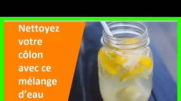 Nettoyez votre côlon avec ce mélange d’eau salée