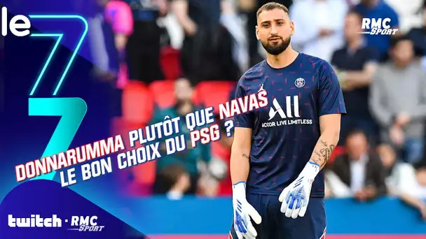 Twitch RMC Sport : Donnarumma plutôt que Navas, le bon choix du PSG ?