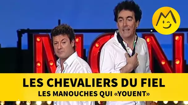 Les Chevaliers du Fiel : les manouches qui 'youent'