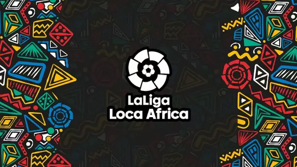 LaLiga Loca is back with the best African taste! LaLiga Loca África EP 4