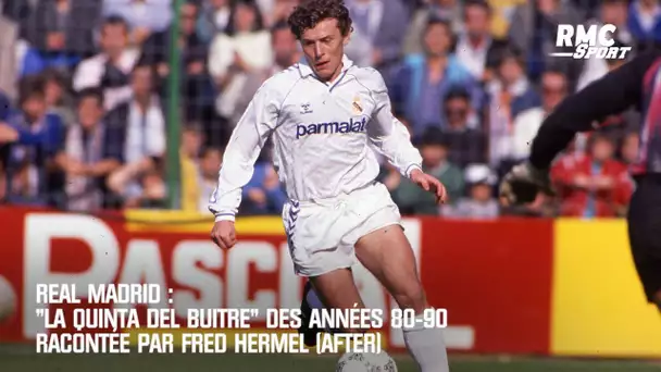 Real: "La Quinta del Buitre" des années 80-90 racontée par Fred Hermel