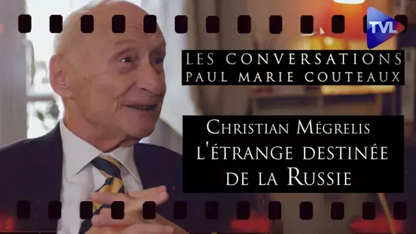 Une réflexion sur l'étrange destinée de la Russie - Les Conversations avec Christian Mégrelis - TVL