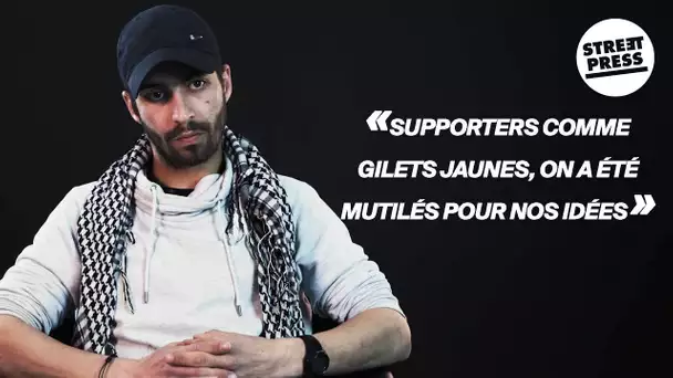 "Supporters comme gilets jaunes, on a été mutilés pour nos idées."