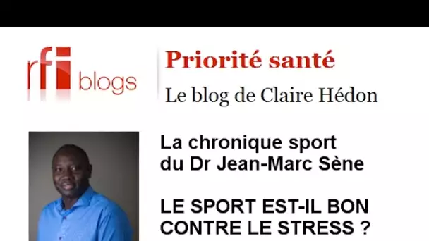 Le sport est-il bon contre le stress ?