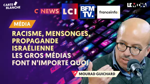 RACISME, MENSONGES, PROPAGANDE ISRAÉLIENNE : LES GROS MÉDIAS FONT N’IMPORTE QUOI