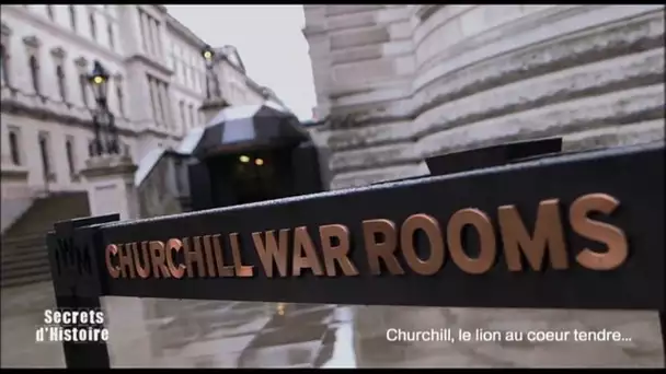 Secrets d&#039;Histoire - Churchill, le lion au coeur tendre - Les Churchill war rooms