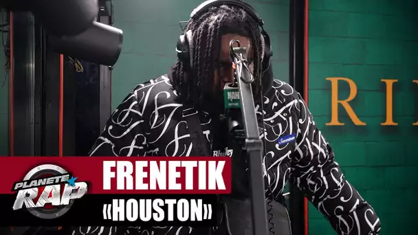 [EXCLU] Frenetik "Houston" #PlanèteRap