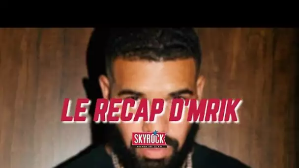 Le Récap d'Mrik : l'album de Drake arrive !