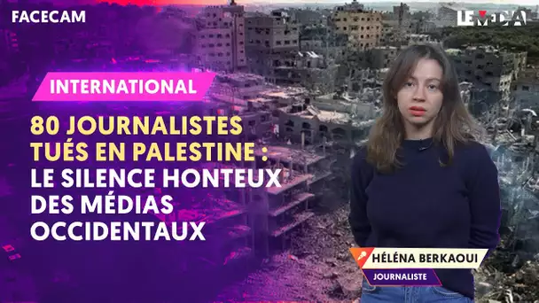 80 JOURNALISTES TUÉS EN PALESTINE : LE SILENCE HONTEUX DES MÉDIAS OCCIDENTAUX