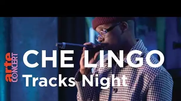 Che Lingo X TRACKS Night – ARTE Concert