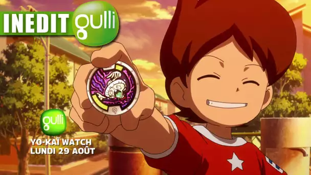 YO-KAI WATCH : ARRIVE SUR GULLI | Inédit sur Gulli à partir du 29 août