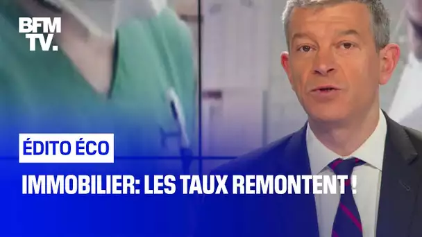 Immobilier: les taux remontent !