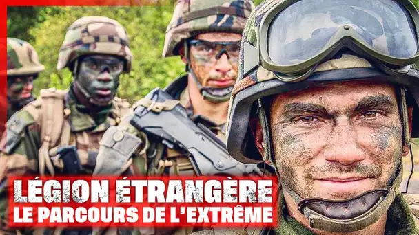 Légion étrangère, le parcours de l'extrême