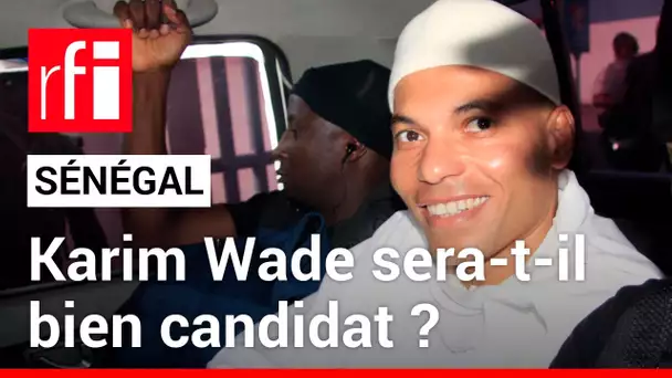 Sénégal : Karim Wade sera-t-il bien candidat ? • RFI