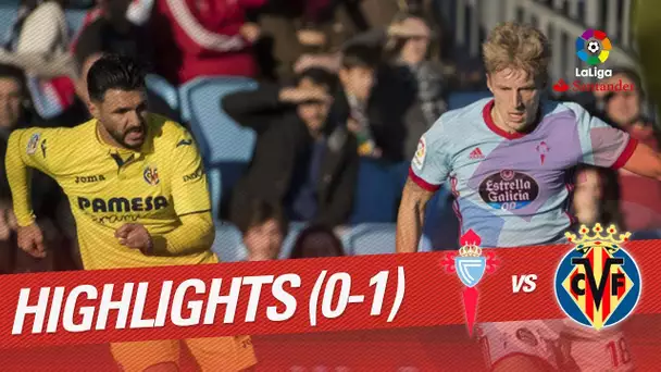 Resumen de RC Celta vs Villarreal CF (0-1)